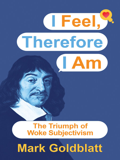 Title details for I Feel, Therefore I Am by Mark Goldblatt - Available